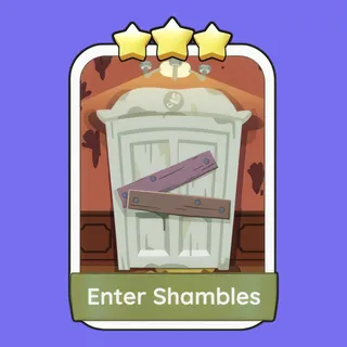 Enter Shambles Monopoly Go