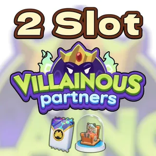 2 Slot Villainous Partners Event Monopoly Go