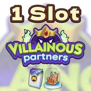 1 Slot Villainous Partners Event Monopoly Go