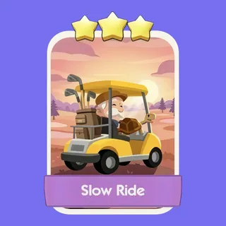 Slow Ride Monopoly Go