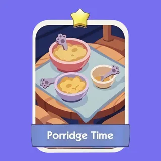 Porridge Time 1⭐ Monopoly Go Sticker