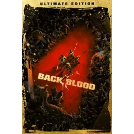 Back 4 Blood: Ultimate Edition