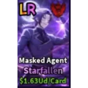 STARFALLEN MASKED AGENT (1.63UD) - ANIME CARD FARM