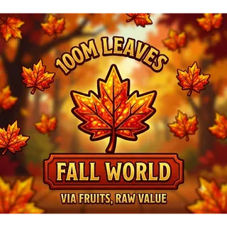 100M LEAVES (VIA FRUITS)- GROW A GARDEN 