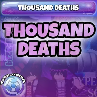 Thousand deaths type soul
