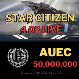 Star Citizen 4.02 LIVE 50M