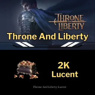 Throne And Liberty Lucent US Any server 2K 