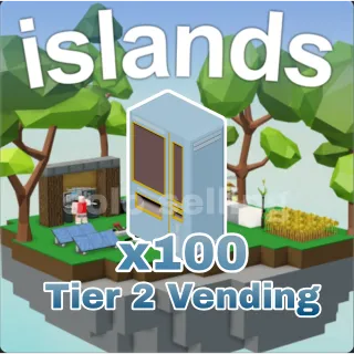 x100 T2 Vendings | Islands