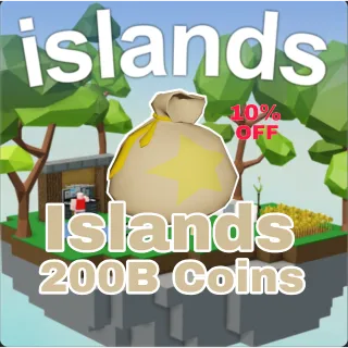 200B Coins | Islands