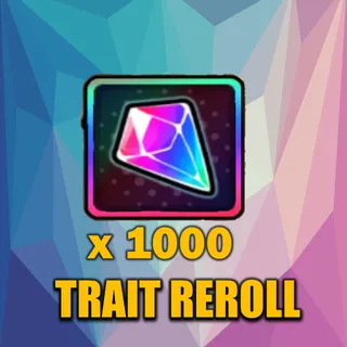 TRAIT REROLL