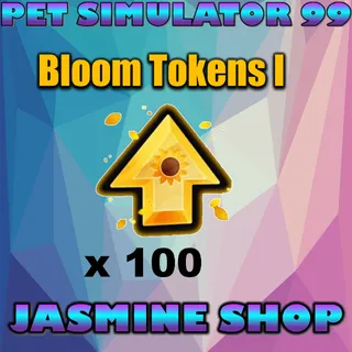 BLOOM TOKENS I