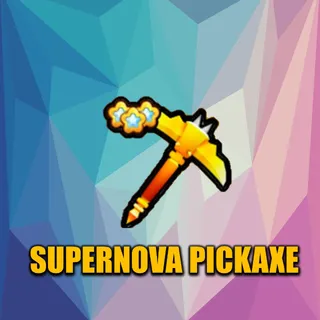 SUPERNOVA PICKAXE