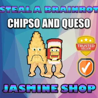 CHIPSO AND QUESO