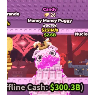 Candy Money Money Puggy (231mil/sec)
