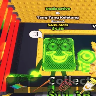 Radioactive Tang Tang Keletang (435M/s)