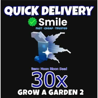 30x Moon Bloom Seed (Cheapest)