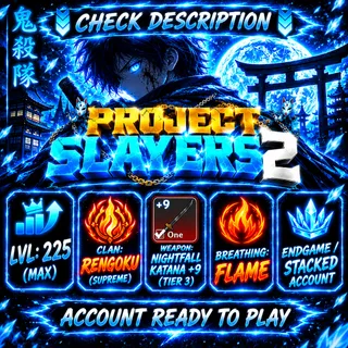 Slayers 2 - MAX LVL | NIGHTFALL KATANA +9 (Tier3) | RENGOKU CLAN | ACCOUNT STACKED ACC