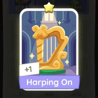 Harping On 1✨ Monopoly Go