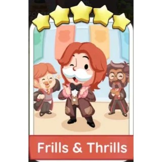 Frills & Thrills Monopoly Go