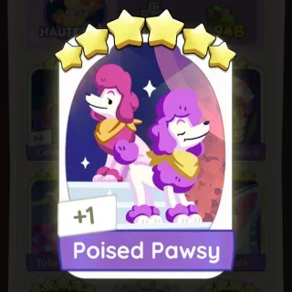 Poised Pawsy 6 ⭐ Monopoly Go