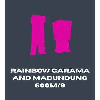 Rainbow Garama And Madundung 500M/S