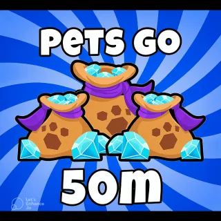 50M GEMS PETS GO