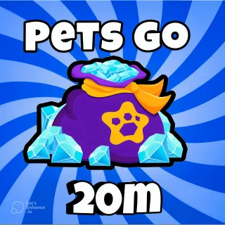 20M GEMS PETS GO