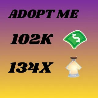 102K Bucks And 134X Potions - Adopt Me
