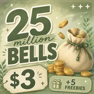 25M BELLS • 5 FREEBIES INCLUDED
