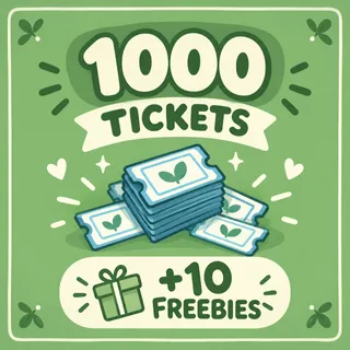 1000 tickets • 10 Freebies