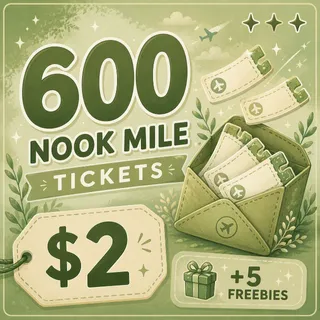 600 NOOK MILE TICKTS • 5 FREEBIES INCLUDED