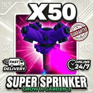 x50 Super Sprinkler GAG2