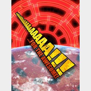 AaaaaAAaaaAAAaaAAAAaAAAAA!!!: For the Awesome - Instant Delivery