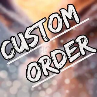 custom order