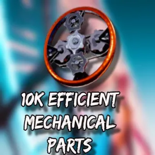 Efficient Mechanical Parts