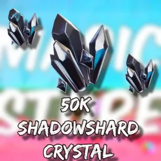 50k Shadowshard Crystal