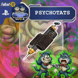 💉 PSYCHOTATS - 300