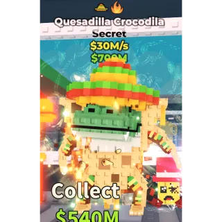 Quesadilla Crocodila (Mexico+Fire) (30M/s)