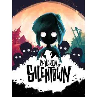 Children of Silentown INSTANT DELIVERY