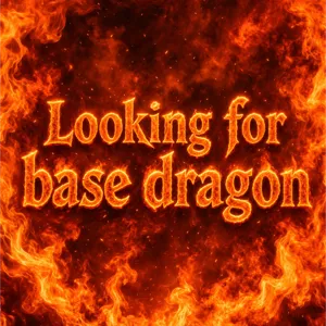 Looking for Base dragon