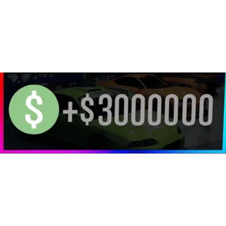 Money | 3,000,000$