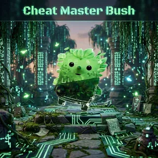Cheat Master Bush/Keep It