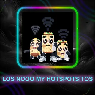 LOS NOOO MY HOTSPOTSITOS