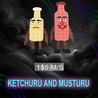 KETCHURU AND MUSTURU