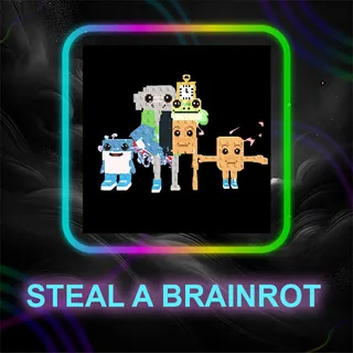 STEAL A BRAINROT