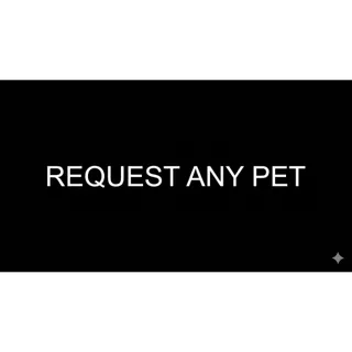 reques any pet adopt me 