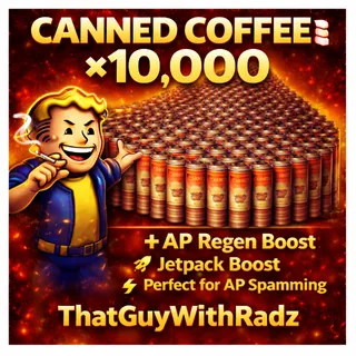 CANNED COFFEE x10,000 🔥 MEGA BULK | AP REGEN BUILD | JETPACK BOOST | Fallout 76 XBOX