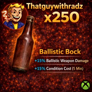 BALLISTIC BOCK x250! 🔥 +15% DAMAGE BOOST 💥 MELT ENEMIES FAST 🚀 (Fallout 76 Xbox)