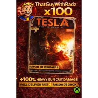 TESLA SCIENCE #9 x100! 💥 +100% HEAVY GUN CRIT DAMAGE 🚀 FAST DELIVERY (Fallout 76 Xbox)