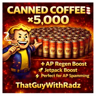 CANNED COFFEE x5,000 AP REGEN BUILD | JETPACK BOOST | BULK DEAL | FAST DELIVERY | Fallout 76 xbox